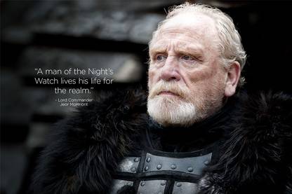 A Man of The Night's Watch Lives His Life For The Realm - Lord Commander Jeor Mormont - Game of Thrones GOT Wall Poster Photographic Paper