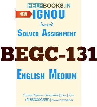 BEGC131 Solved IGNOU Assignment-Individual & Society, Printed Copy