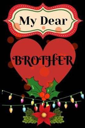 MY dear brother