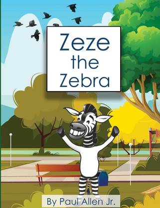 Zeze The Zebra