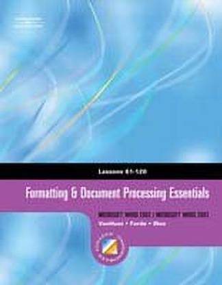 Formatting and Document Processing Essentials: Lessons 61-120