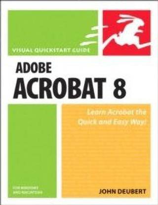 Adobe Acrobat 8 for Windows and Macintosh