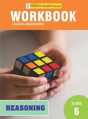 Indian Talent Olympiad Logical Reasoning Workbook - Class 6