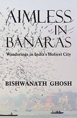 Aimless in Benaras