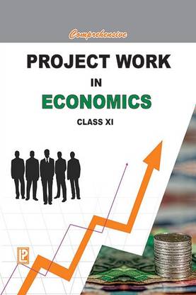 COMPREHENSIVE PROJECT WORK IN ECONOMICS XI