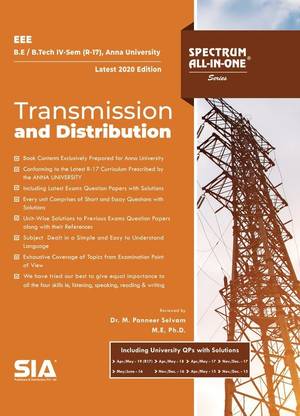 Transmission And Distribution, B.E/B.Tech IV-Semester (R-17) (Anna
University) Electrical And Electronics Engineering (EEE), Latest 2020
Edition