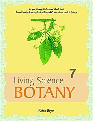Botany 7 (Matriculation Board, for Tamil Nadu Only)