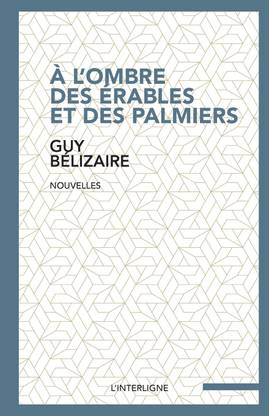 A l'ombre des erables et des palmiers