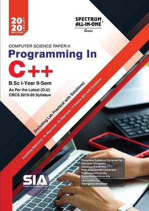 Computer Science Paper-II (Programming In C++) B.Sc I-Year II-Sem (O.U) As Per The CBCS Syllabus, Latest 2020 Edition