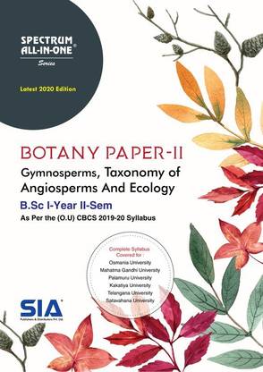 BOTANY Paper-II (Gymnosperms, Taxonomy Of Angiosperms And Ecology) B.Sc I-Year II-Sem (O.U) As Per The CBCS 2019-20 Syllabus, Latest 2020 Edition