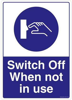 DECOR Production Switch Off When Not In Use Emergency Sign