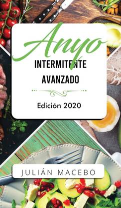 Ayuno intermitente avanzado - Edicion 2020