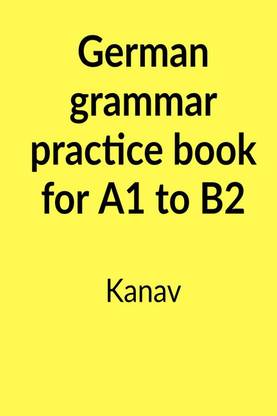 German grammar practice book for A1 to B2