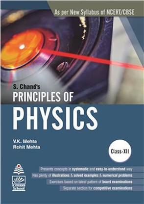 S Chand's Principles Of Physics For Class XII