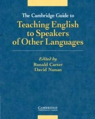 The Cambridge Guide to Teaching English to Speakers of Other Languages