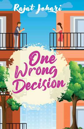 One Wrong Decision