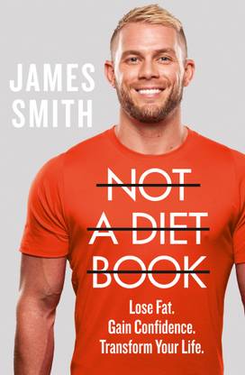 Not a Diet Book  - Lose Fat. Gain Confidence. Transform Your Life.