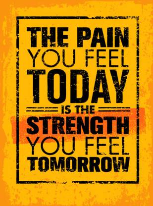 the pain you feel today Sticker Poster|motivational quotes|inspirational quotes|size Paper Print