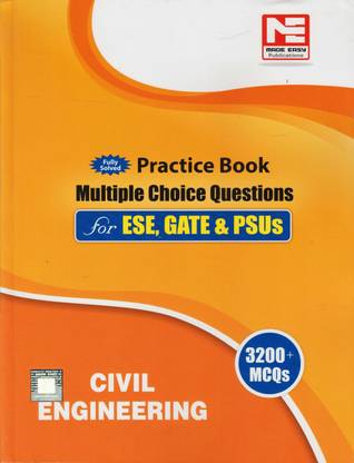 Fully Solved Practice Book Multiple Choice Question For ESE, GATE & PSUs Civil Engineering 3200+ MCQs