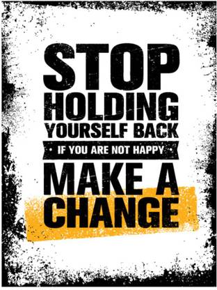 stop holding yourself back new |Motivational Poster|Inspirational Poster|Gym poster|All Time Posters|Technology Poster|Poster About Life|HomeDecorPoster|Poster for Every Room,Office, GYM|sticker paperPrint| 12x18 Inch Paper Print