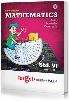 Std 6 Perfect Notes Maths Book | English Medium | Maharashtra State Board | Includes Textual Question Answers, MCQs, Pictorial Explanations And Activity Based Questions | Based On Std 6th New Syllabus
