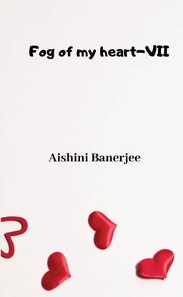 Fog of my heart - VII