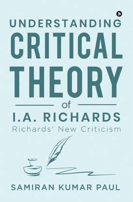 Understanding Critical Theory of I.A. Richards