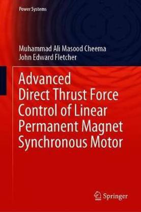 Advanced Direct Thrust Force Control of Linear Permanent Magnet Synchronous Motor