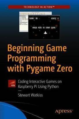 Beginning Game Programming with Pygame Zero