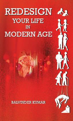Redesign Your Life in Modern Age