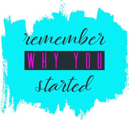 remember why you startd a |Motivational Poster|Inspirational Poster Paper Print