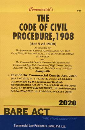 The Code Of Civil Procedure, 1908 - Bare Act 2020 Edition