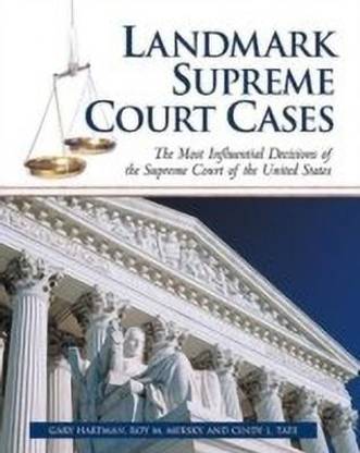 Landmark Supreme Court Cases