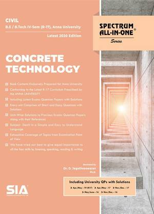 Concrete Technology, B.E/B.Tech IV-Semester (R-17) (Anna University) CIVIL Engineering, Latest 2020 Edition