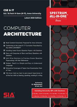 Computer Architecture, B.E/B.Tech IV-Semester (R-17) (Anna University) Computer Science And Engineering (CSE) & IT, Latest 2020 Edition 