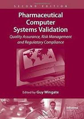 Pharmaceutical Computer Systems Validation