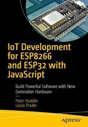 IoT Development for ESP32 and ESP8266 with JavaScript