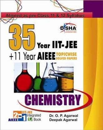 35 Years IIT-JEE + 11 yrs AIEEE Chapterwise Solved Paper CHEMISTRY
