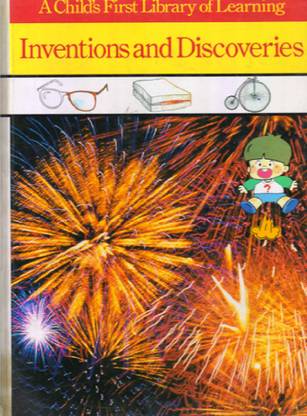 A Child's First Library Of Learning Inventions And Discoveries
