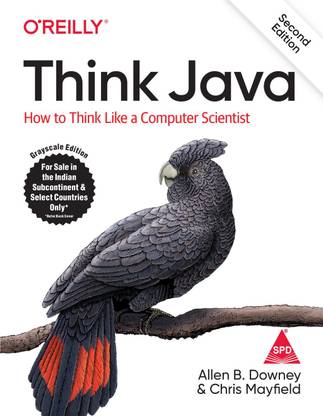 Think Java: How To Think Like A Computer Scientist, Second Edition
