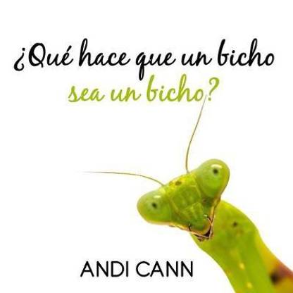 ?Que hace que un bicho sea un bicho?
