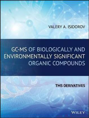 GC-MS of Biologically and Environmentally Significant Organic Compounds