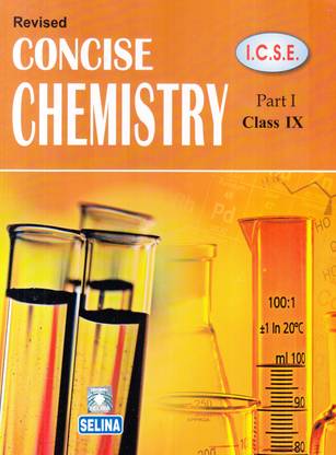 Selina Icse Concise Chemistry for Class 9