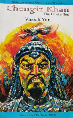 CHENGIZ KHAN -THE DEVIL'S SON