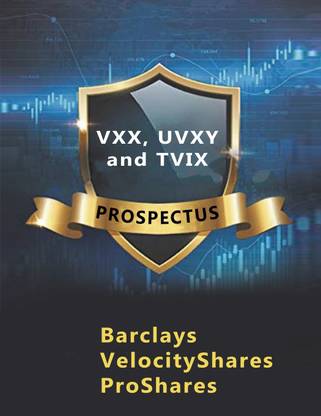 VXX, UVXY and TVIX Prospectus