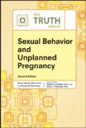 The Truth About Sexual Behavior and Unplanned Pregnancy