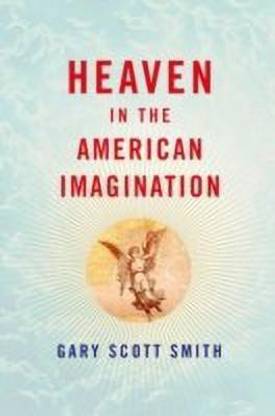 Heaven in the American Imagination