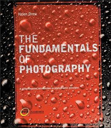 The Fundamentals of Photography