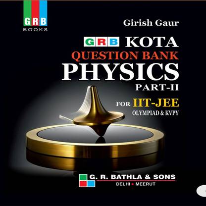 Grb Kota Question Bank Physics Part 2