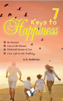 7 Keys To Happiness  - For Relieving Stress and Feeling Content
